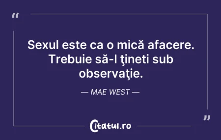 Citeste si: Sexul este ca o mică afacere. Trebuie să...