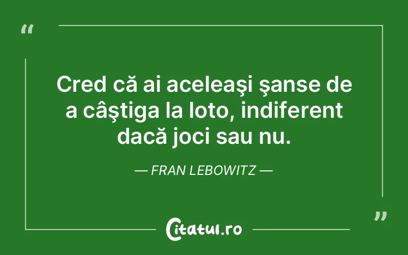 Citat Fran Lebowitz - citate amuzante