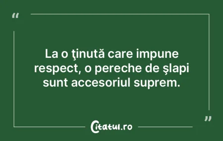 La o ţinută care impune respect, o per...