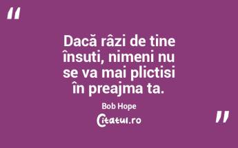 Dacă râzi de tine însuți, nimeni nu ... Dacă râzi de tine însuți, nimeni nu ...