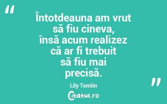 Întotdeauna am vrut să fiu cineva, în... Întotdeauna am vrut să fiu cineva, în...