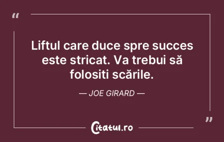 Liftul care duce spre succes este strica...