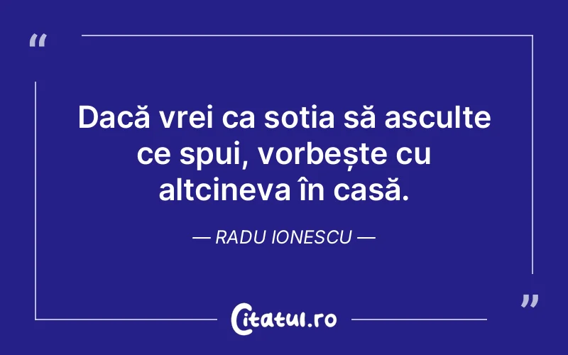 Citat Radu Ionescu - citate amuzante