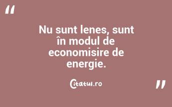Nu sunt lenes, sunt în modul de economisire de energie. ...