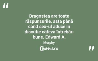 Dragostea are toate răspunsurile, asta până când sex-ul aduce în discuție câteva întrebări bune. Edward A. Murphy...