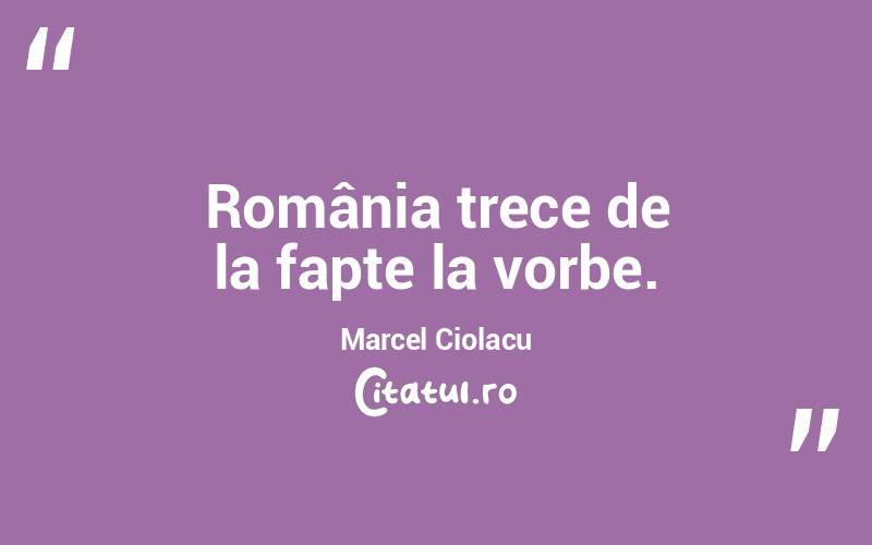România trece de la fapte la vorbe. Marcel Ciolacu