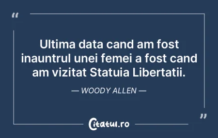 Ultima data cand am fost inauntrul unei ...