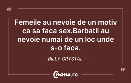 Citeste si: Femeile au nevoie de un motiv ca sa faca...