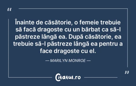 Înainte de căsătorie, o femeie trebui...