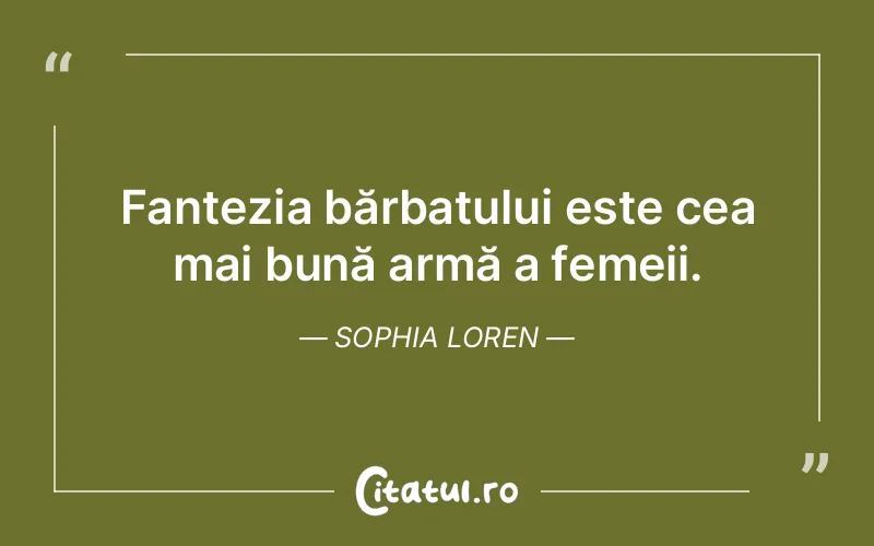 Citat Sophia Loren - citate barbati