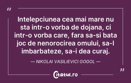Intelepciunea cea mai mare nu sta intr-o... Intelepciunea cea mai mare nu sta intr-o...