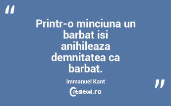 Printr-o minciuna un barbat isi anihilea... Printr-o minciuna un barbat isi anihilea...