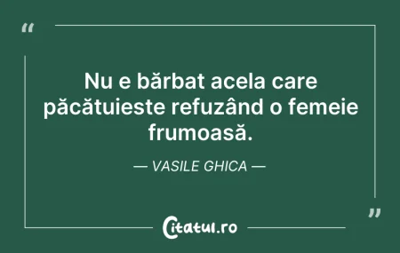Nu e bărbat acela care păcătuiește r...
