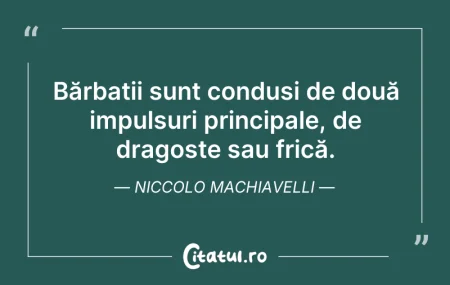 Citeste si: Bărbații sunt conduși de două impulsuri ...