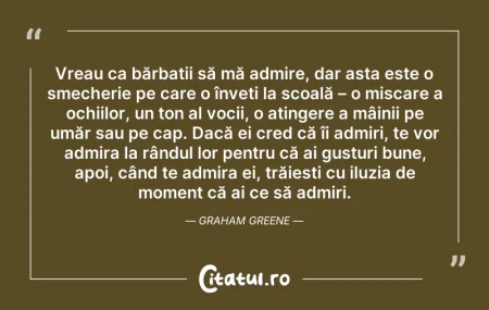 Citeste si: Vreau ca bărbații să mă admire, dar asta...