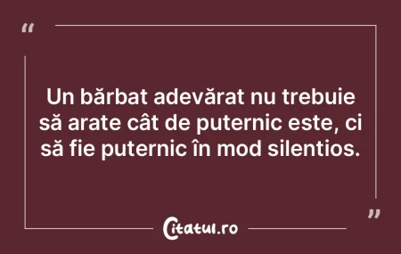 Un bărbat adevărat nu trebuie să arat... Un bărbat adevărat nu trebuie să arat...