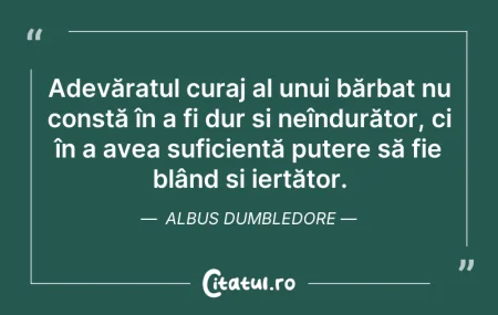 Adevăratul curaj al unui bărbat nu const... Citeste si: Adevăratul curaj al unui bărbat nu const...