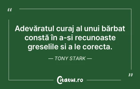 Adevăratul curaj al unui bărbat const�...