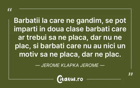 Barbatii la care ne gandim, se pot impar... Barbatii la care ne gandim, se pot impar...