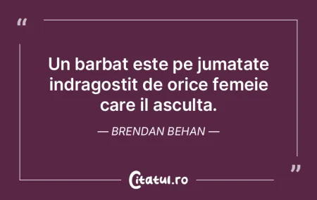 Un barbat este pe jumatate indragostit d...