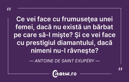  Ce vei face cu frumuseţea unei femei, ...