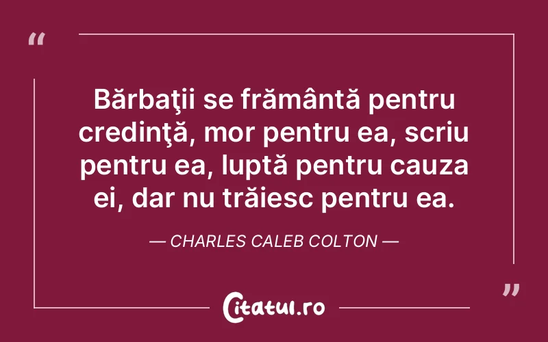 Citat Charles Caleb Colton - citate barbati