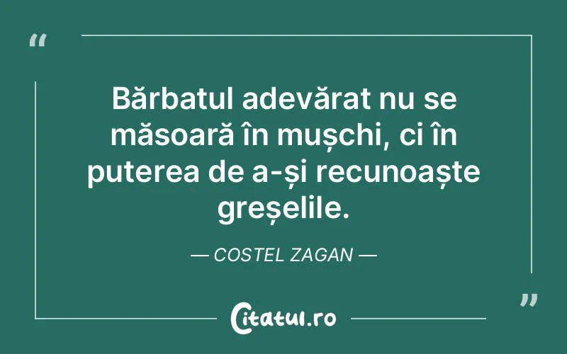 Citat Costel Zagan - citate barbati
