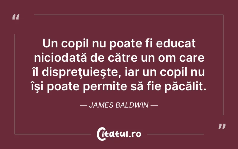 Citat James Baldwin - citate copii