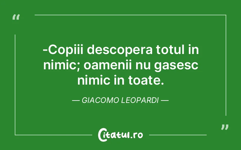 Citat Giacomo Leopardi - citate copii