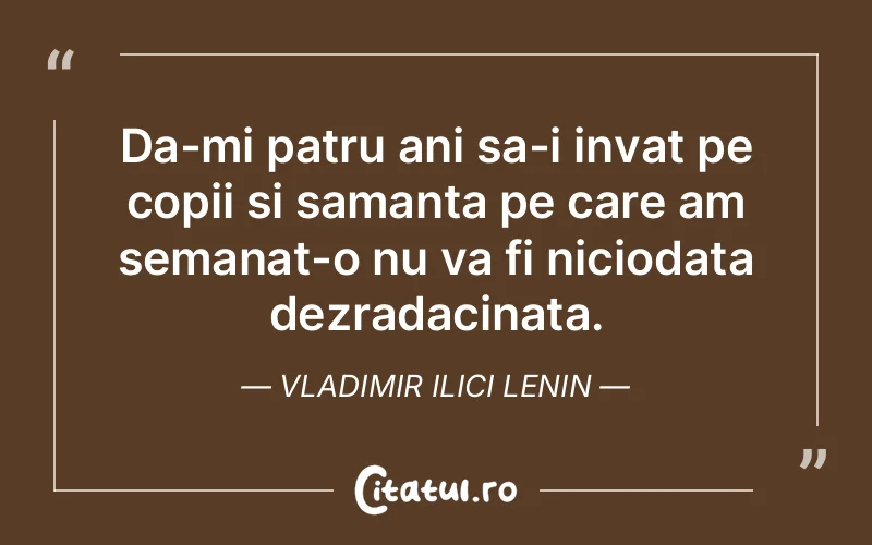 Citat Vladimir Ilici Lenin - citate copii