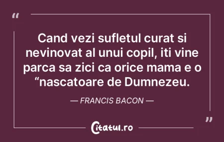 Cand vezi sufletul curat si nevinovat al...