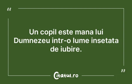 Un copil este mana lui Dumnezeu intr-o l...