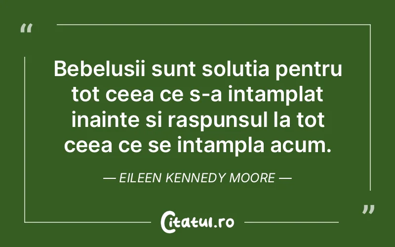 Citat Eileen Kennedy Moore - citate copii