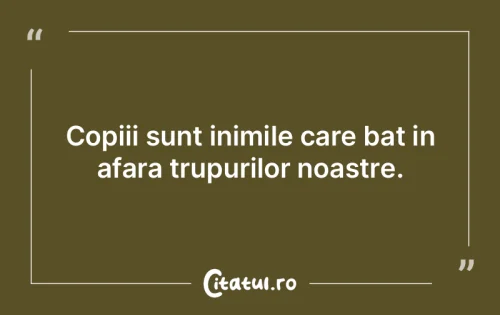 Citat Copii - Citatul.ro