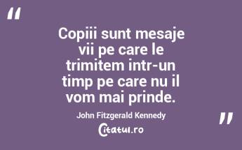 Copiii sunt mesaje vii pe care le trimit... Copiii sunt mesaje vii pe care le trimit...