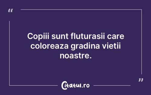 Citat Copii - Citatul.ro