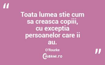 Toata lumea stie cum sa creasca copiii, ... Toata lumea stie cum sa creasca copiii, ...