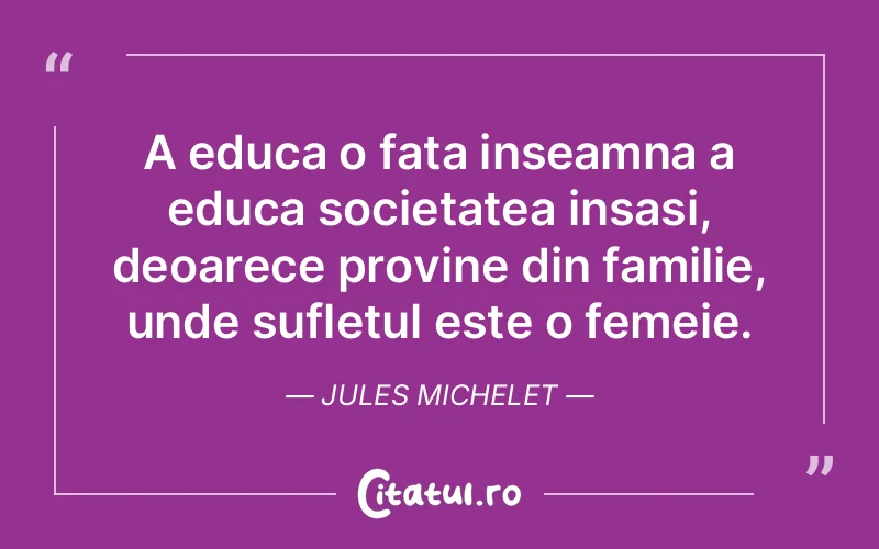 Citat Jules Michelet - citate copii