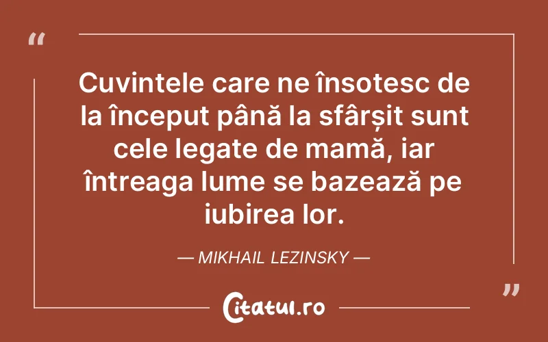 Citat Mikhail Lezinsky - citate copii