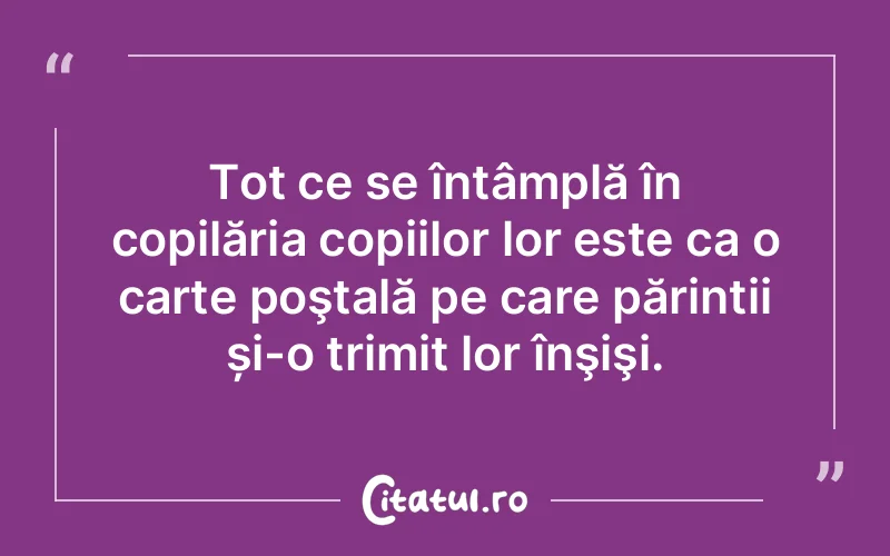 Citat Autor necunoscut - citate copii