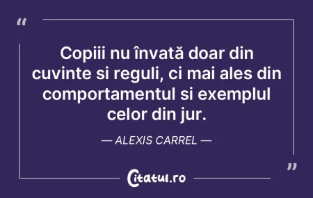 Copiii nu învață doar din cuvinte și... Copiii nu învață doar din cuvinte și...
