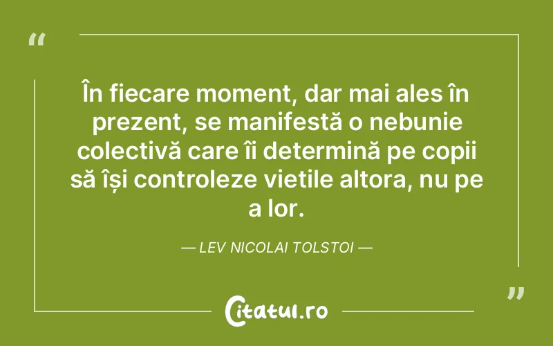 Citat Lev Nicolai Tolstoi - citate copii