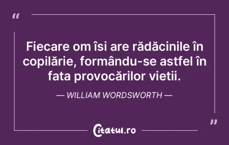 Fiecare om își are rădăcinile în co...