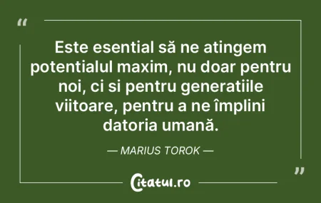Este esențial să ne atingem potențial...