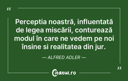 Percepția noastră, influențată de le...