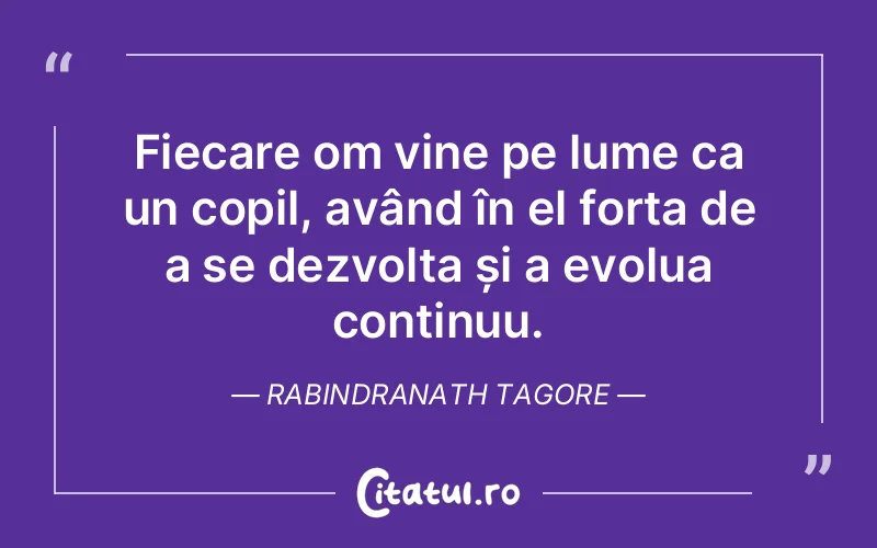 Citat Rabindranath Tagore - citate copii