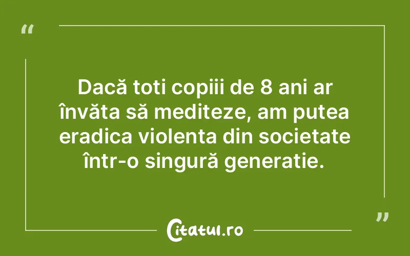 Citat Autor necunoscut - citate copii