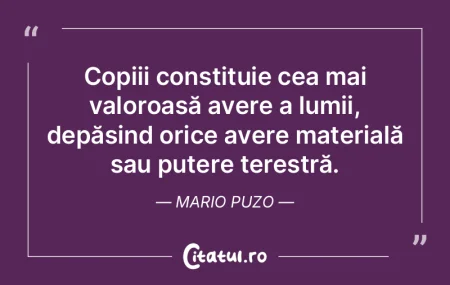 Copiii constituie cea mai valoroasă ave...