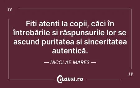 Fiți atenți la copii, căci în între... Fiți atenți la copii, căci în între...