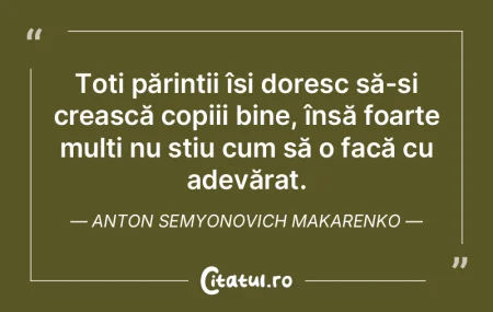 Toți părinții își doresc să-și cr... Toți părinții își doresc să-și cr...